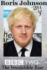 Watch Boris Johnson The Irresistible Rise Watch123movies