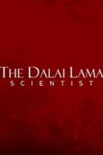 Watch The Dalai Lama: Scientist Watch123movies