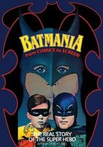 Watch Batmania: From Comics to Screen Watch123movies