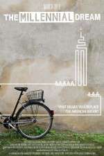 Watch The Millennial Dream Watch123movies