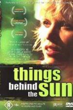 Watch Things Behind the Sun Watch123movies