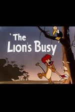Watch The Lion\'s Busy (Short 1950) Watch123movies