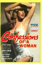 Watch Confessions Of A Woman Watch123movies