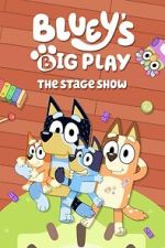 Watch Bluey\'s Big Play Watch123movies