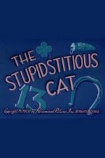 Watch The Stupidstitious Cat Watch123movies