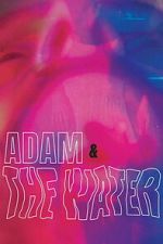 Watch Adam & The Water Watch123movies