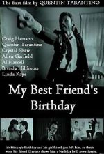 Watch My Best Friend's Birthday Watch123movies