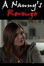 Watch A Nanny's Revenge Watch123movies