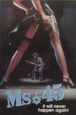Watch Ms. 45 Watch123movies