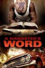 Watch A Gangster's Word Watch123movies