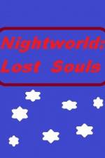 Watch Nightworld: Lost Souls Watch123movies