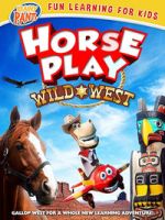 Watch Horseplay: Wild West Watch123movies