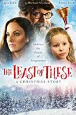 Watch The Least of These- A Christmas Story Watch123movies