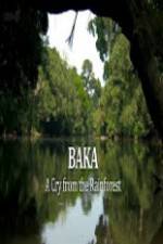 Watch Baka - A Cry From The Rainforest Watch123movies