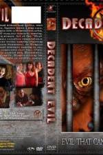 Watch Decadent Evil Watch123movies