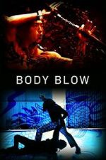 Watch Body Blow Watch123movies