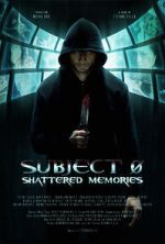 Watch Subject 0: Shattered Memories Watch123movies