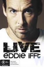 Watch Eddie Ifft Live Watch123movies