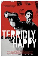 Watch Terribly Happy Watch123movies