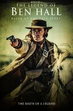 Watch The Legend of Ben Hall Watch123movies