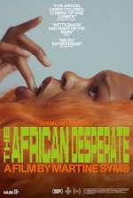 Watch The African Desperate Watch123movies