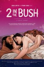 Watch 2 in the Bush: A Love Story Watch123movies