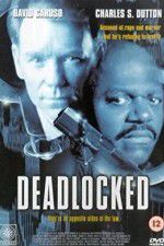 Watch Deadlocked Watch123movies
