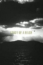 Watch Study of a River Watch123movies