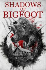 Watch Shadows of Bigfoot Watch123movies