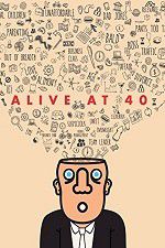 Watch Alive at 40 Watch123movies