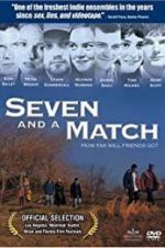 Watch Seven and a Match Watch123movies