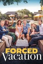 Watch Forced Vacation Watch123movies