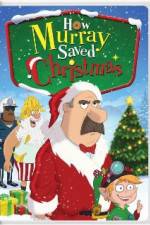 Watch How Murray Saved Christmas Watch123movies
