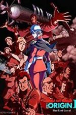 Watch Mobile Suit Gundam: The Origin I - Blue-Eyed Casval Watch123movies
