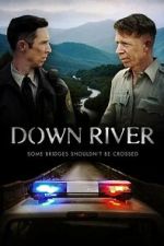 Watch Down River Watch123movies
