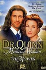 Watch Dr. Quinn, Medicine Woman: The Heart Within Watch123movies