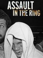 Watch Assault in the Ring Watch123movies