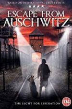 Watch The Escape from Auschwitz Watch123movies