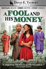 Watch David E Talberts A Fool and His Money Watch123movies