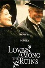 Watch Love Among the Ruins Watch123movies