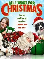 Watch All I Want for Christmas Watch123movies