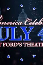 Watch America Celebrates July 4th at Ford's Theatre Watch123movies
