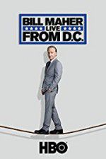 Watch Bill Maher: Live from D.C. Watch123movies