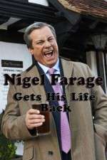 Watch Nigel Farage Gets His Life Back Watch123movies