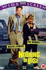Watch Nothing to Lose Watch123movies