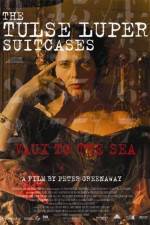 Watch The Tulse Luper Suitcases Part 2 Vaux to the Sea Watch123movies