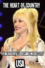 Watch The Heart of Country: How Nashville Became Music City USA Watch123movies