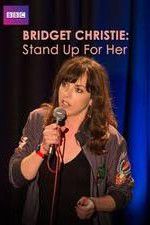 Watch Bridget Christie Stand Up for Her Watch123movies