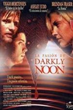 Watch The Passion of Darkly Noon Watch123movies
