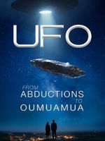 Watch UFO from Abductions to Oumuamua Watch123movies